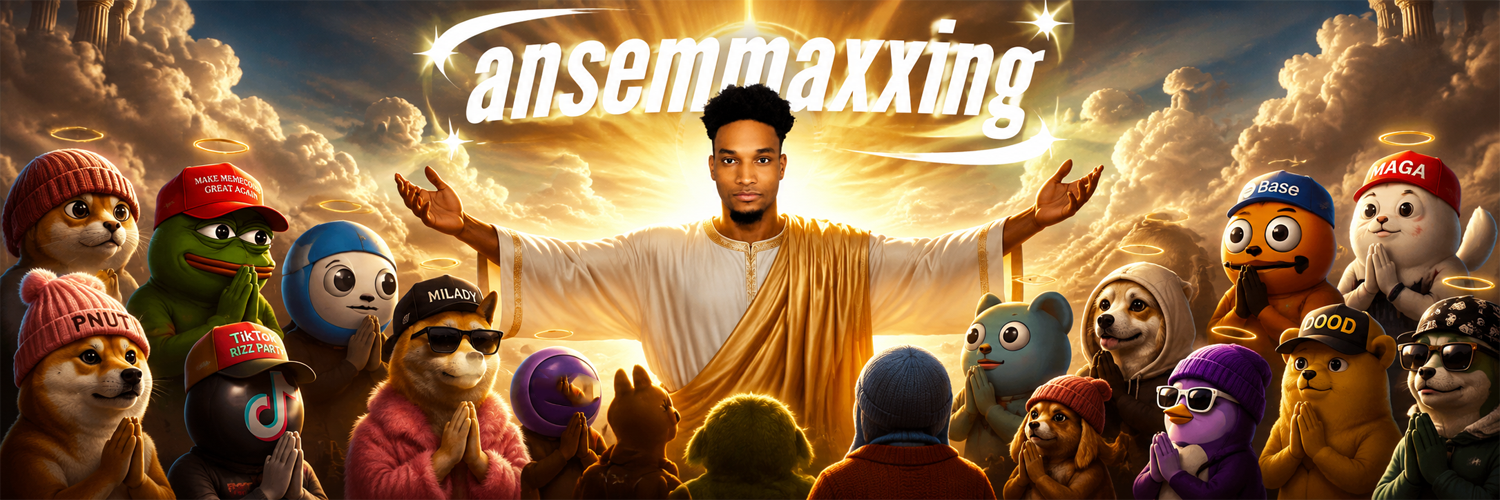ansemmaxxing — Ansem maxxing with the meme gods